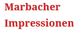 Marbacher Impressionen